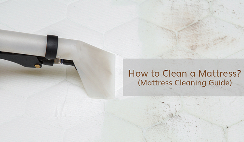 How to Clean a Mattress - Best Mattress Cleaning Tips